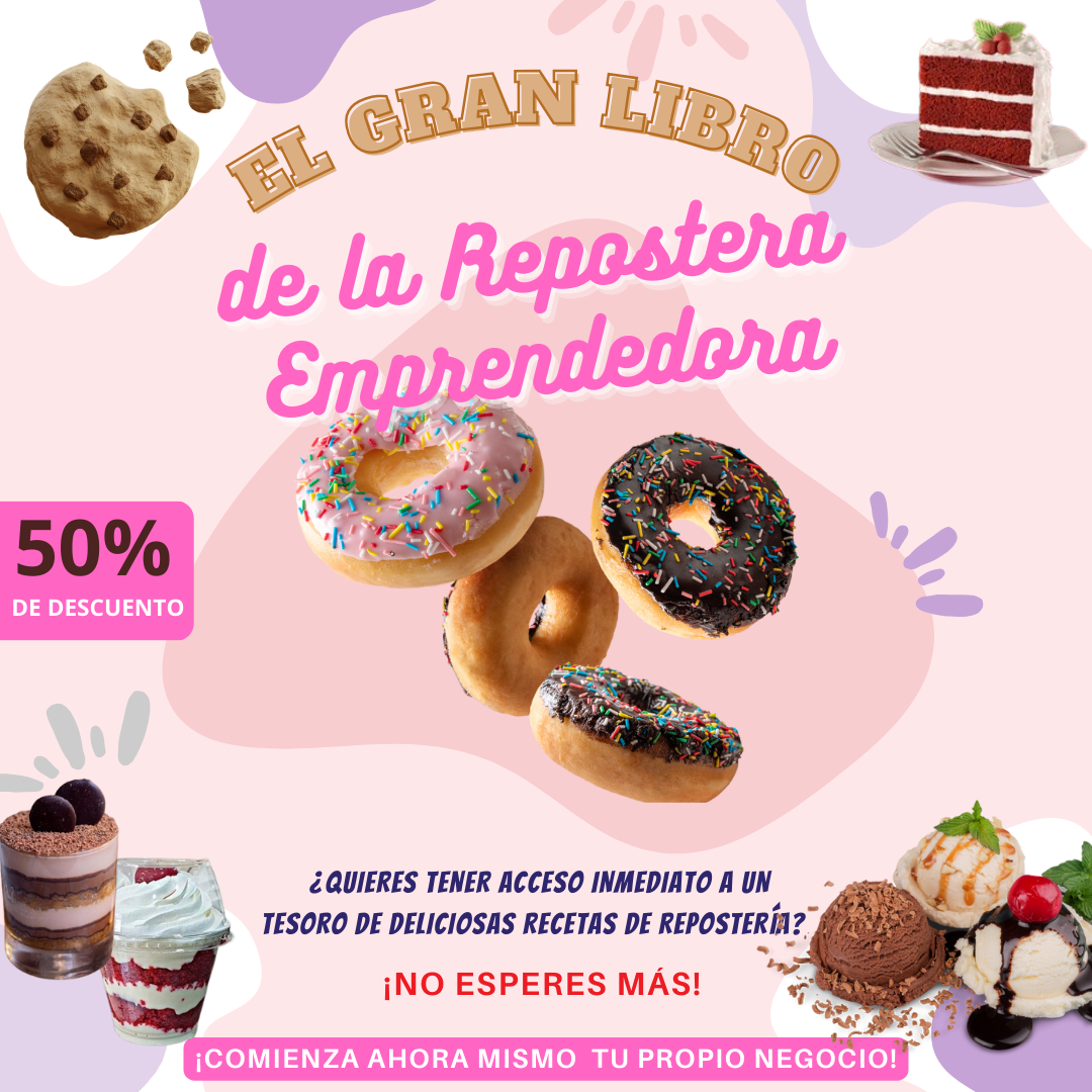 Comienza YA tu emprendimiento de Repostería